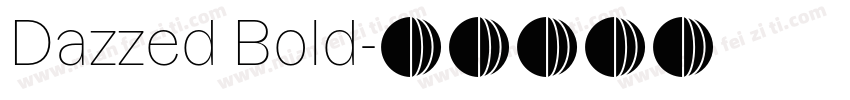 Dazzed Bold字体转换